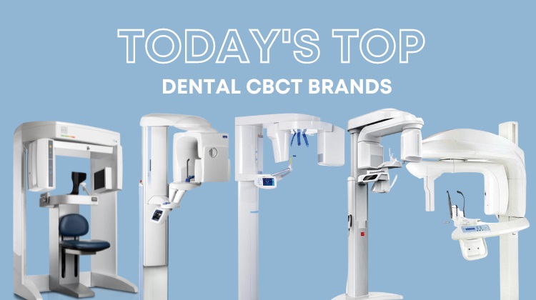 What Are the Top Dental CBCT Brands for 2023?