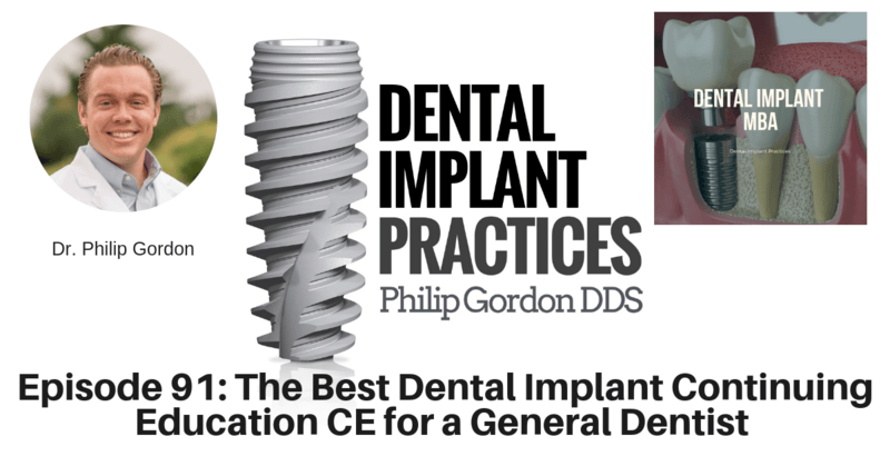 91 THE BEST DENTAL IMPLANT CONTINUING EDUCATION CE FOR A GENERAL DENTIST