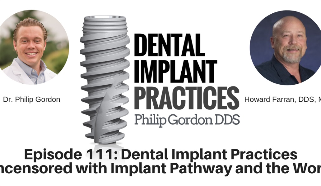 111 Dental Implant Practices Uncensored with Implant Pathway and the Worm