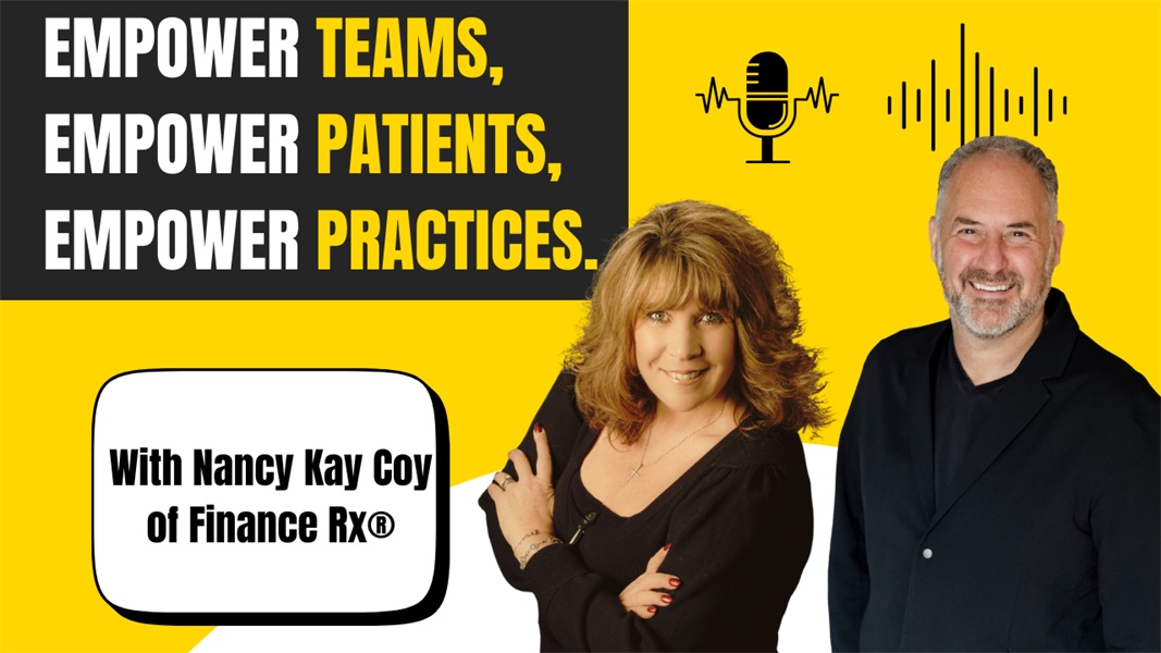 The Patient First Podcast Episode 184: Two Ways to Help More Patients Say “YES” to Treatment (Without Feeling Like You’re Selling)