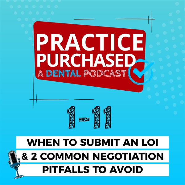 1.11 - When to Submit an LOI & 2 Common Negotiation Pitfalls to Avoid