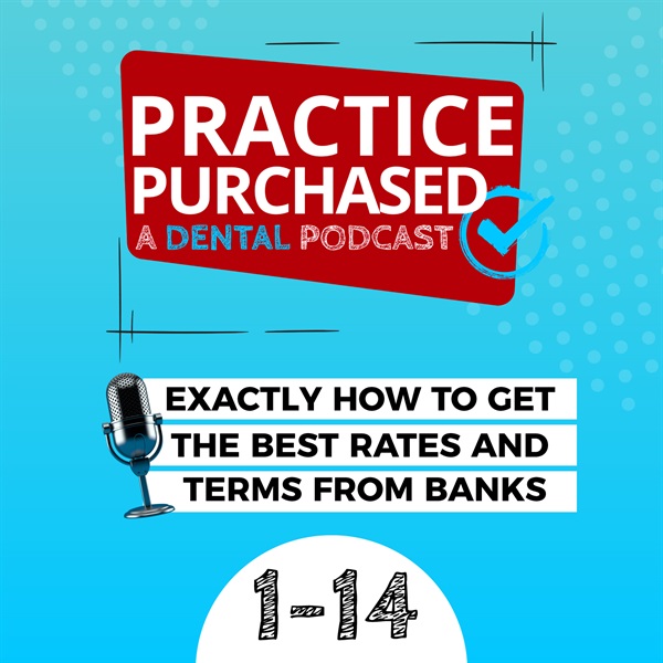 1.14 - Exactly How to Get the Best Rates and Terms from Banks