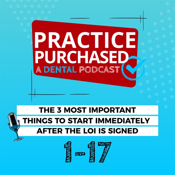 1.17 - The 3 Most Important Things to Start Immediately After the LOI is Signed