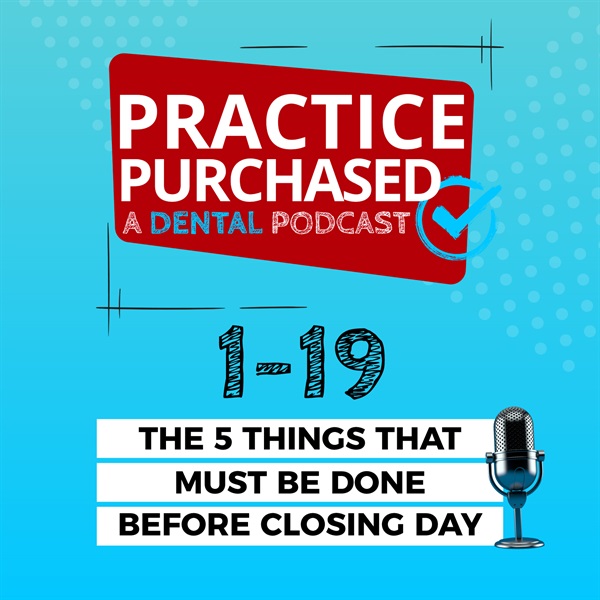 1.19 - The 5 Things That Must Be Done Before Closing Day
