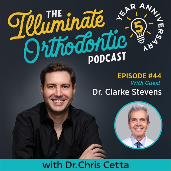 Ep. 44: Dr. Clarke Stevens – WildSmiles Braces, Disney Licensing & Advice for Orthodontist Inventors