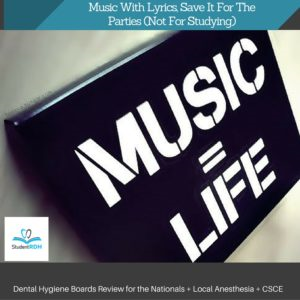 Music With Lyrics, Save It For The Parties (Not For Studying).