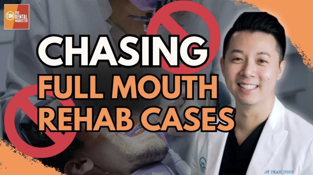 High-Stakes Dentistry: Why Not to Chase Full Mouth Rehab Cases | Dr. Andy Tran | FF
