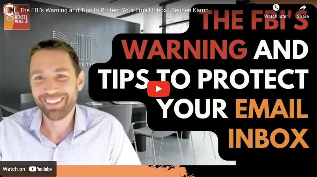 The FBI's Warning and Tips to Protect Your Email Inbox | Reuben Kamp