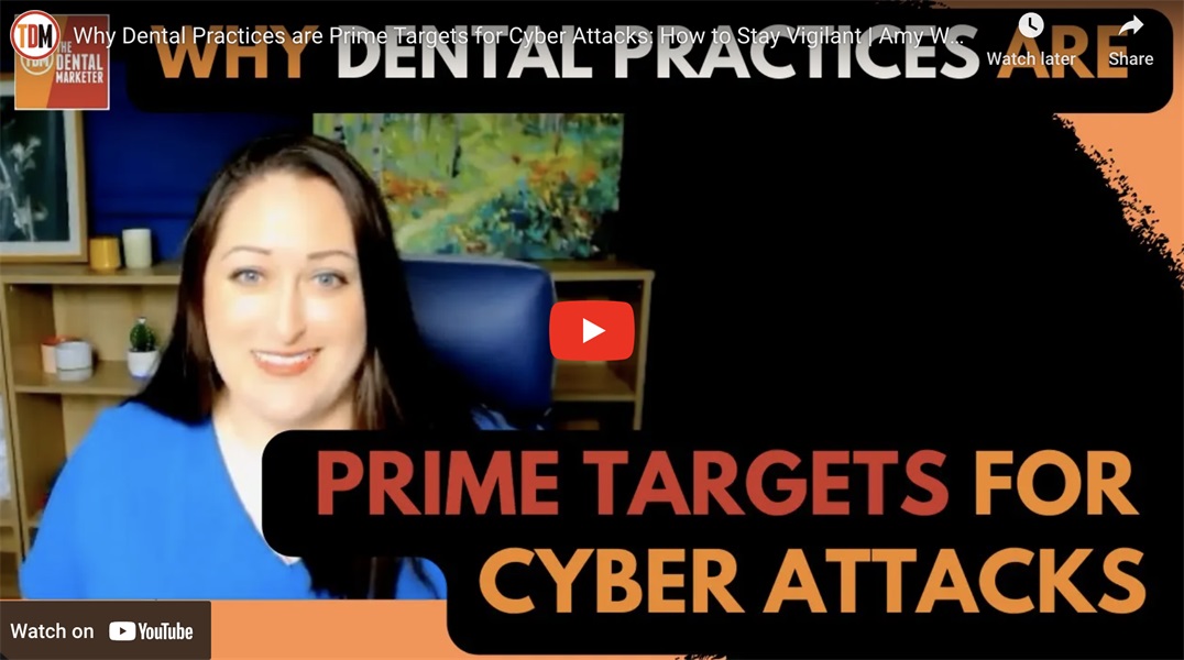 Why Dental Practices are Prime Targets for Cyber Attacks: How to Stay Vigilant | Amy Wood 