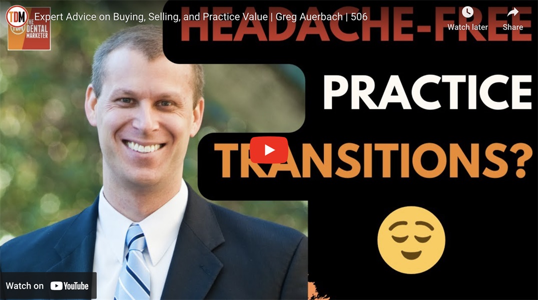 Expert Advice on Buying, Selling, and Practice Value | Greg Auerbach