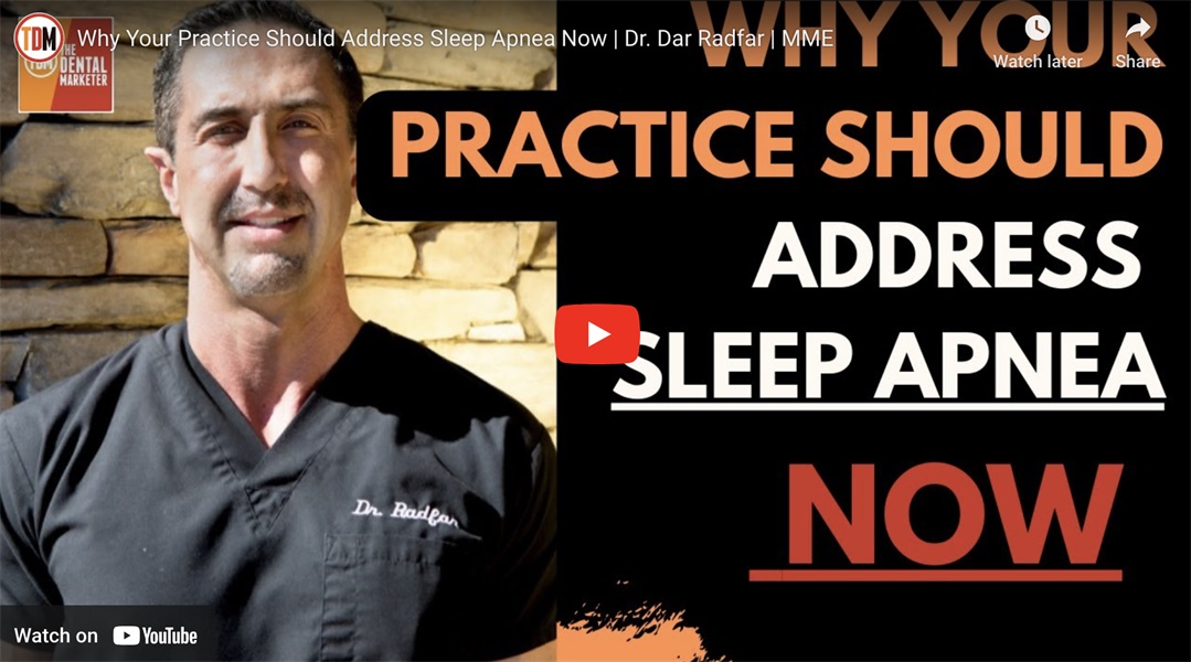 Why Your Practice Should Address Sleep Apnea Now | Dr. Dar Radfar 
