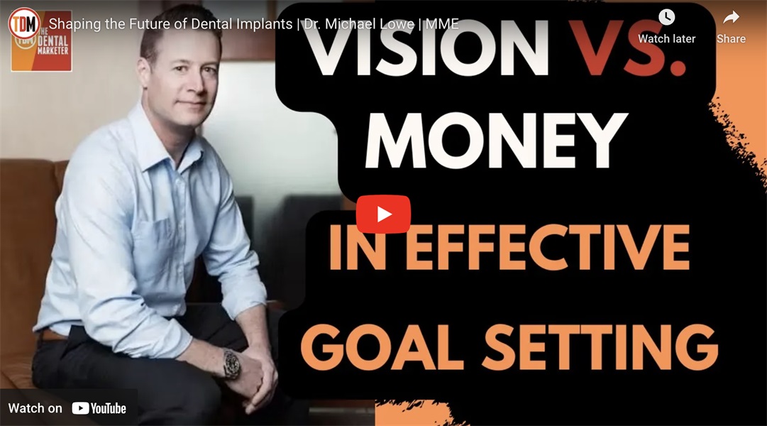 Shaping the Future of Dental Implants | Dr. Michael Lowe 