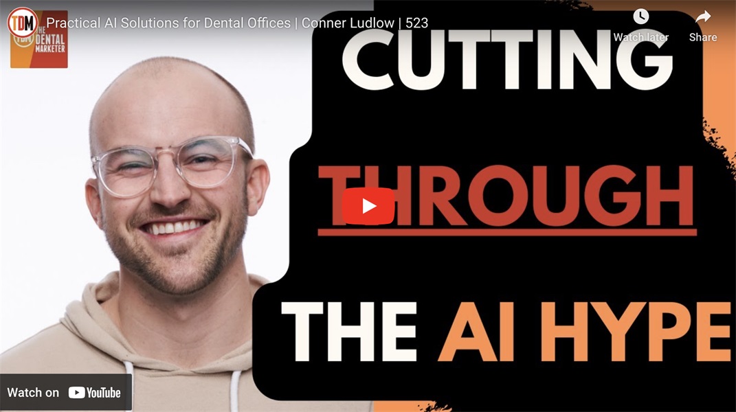 Practical AI Solutions for Dental Offices | Conner Ludlow