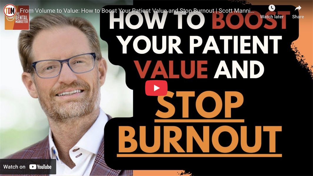 From Volume to Value: How to Boost Your Patient Value and Stop Burnout | Scott Manning | 552