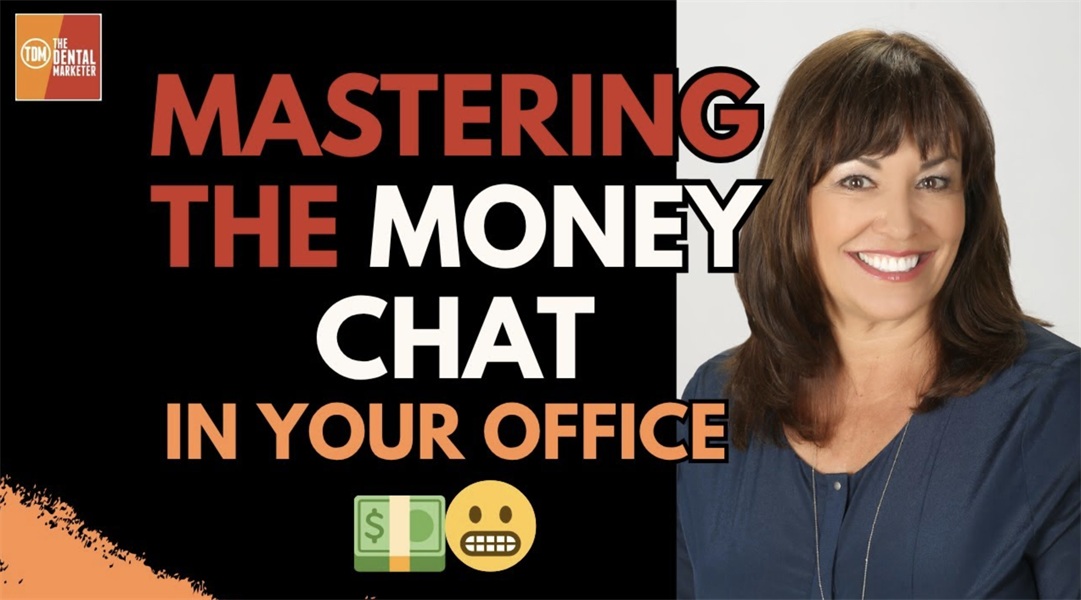 Mastering the Money Chat: How Dental Teams Close More Cases | Susan Leckowicz | 580