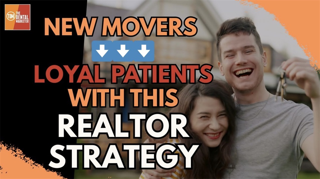 Welcoming New Movers as Loyal Patients With This Realtor Strategy | GMS