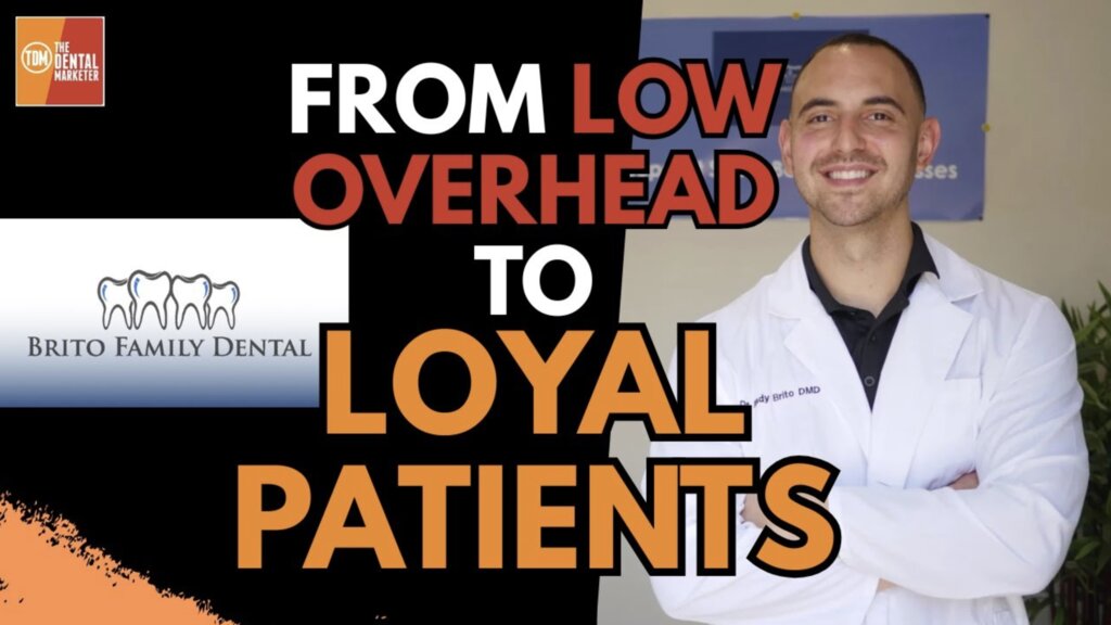 From Low Overhead to Loyal Patients: The Path to Practice Growth | Dr. Andy Brito | 592