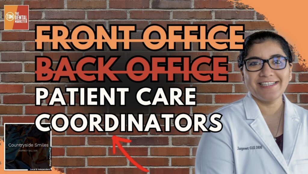 Bridging Front and Back: The Critical Role of Patient Care Coordinators | Dr. Jaspreet Gill | 603