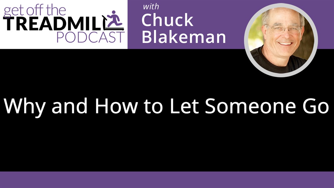 Why and How to Let Someone Go