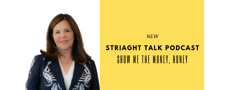 Show Me the Money, Honey!