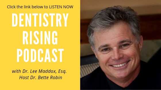 Practice Transitions with Dr. Lee Maddox, DDS, Esq.