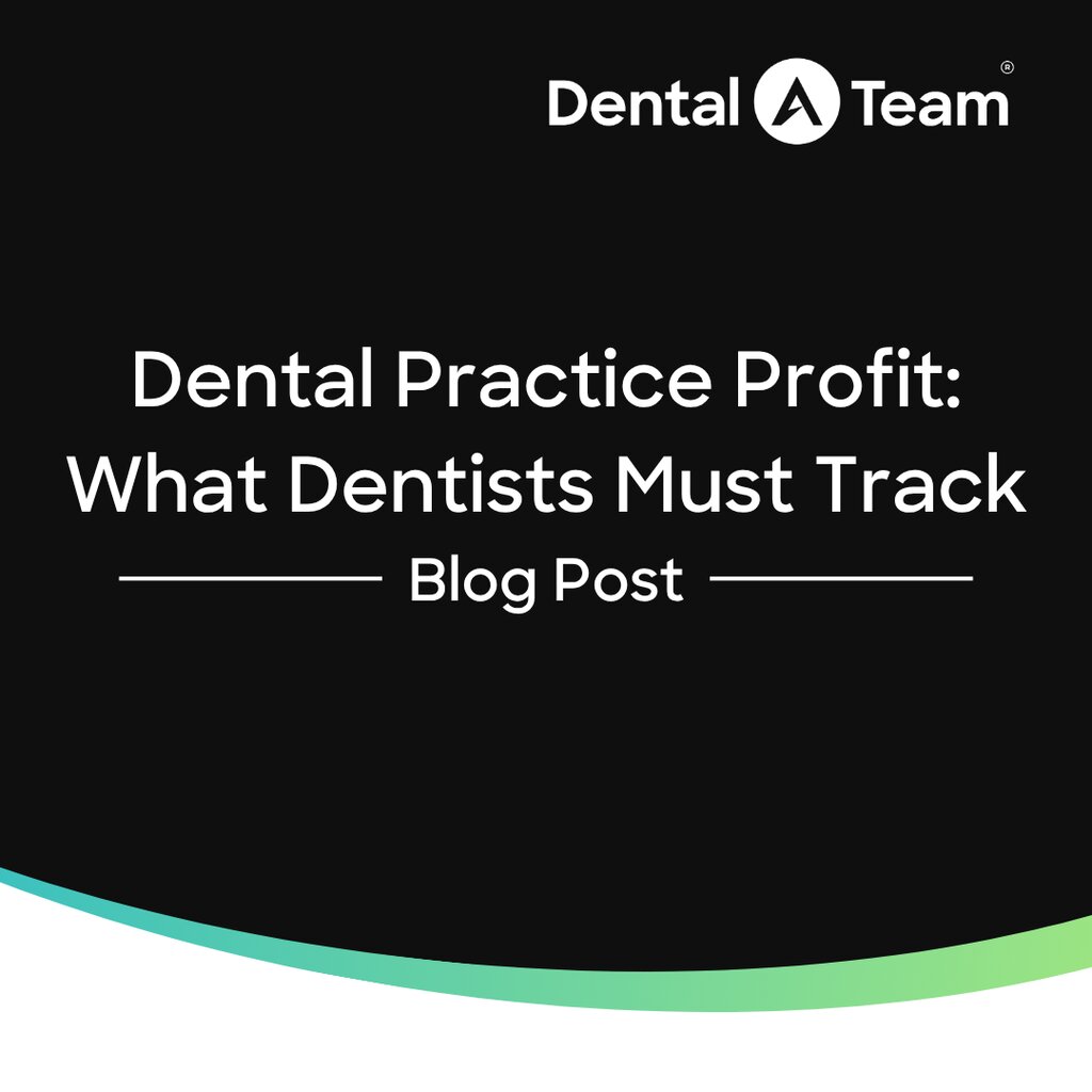 Dental Practice Profit: What Owners Must Track