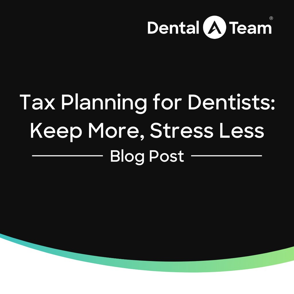 The Tax Strategy Most Dentists Overlook