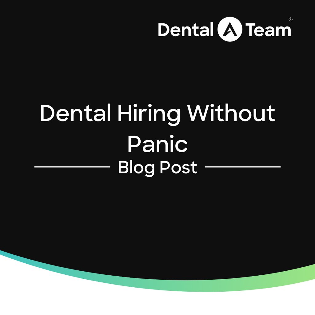 Dental Hiring Without Panic