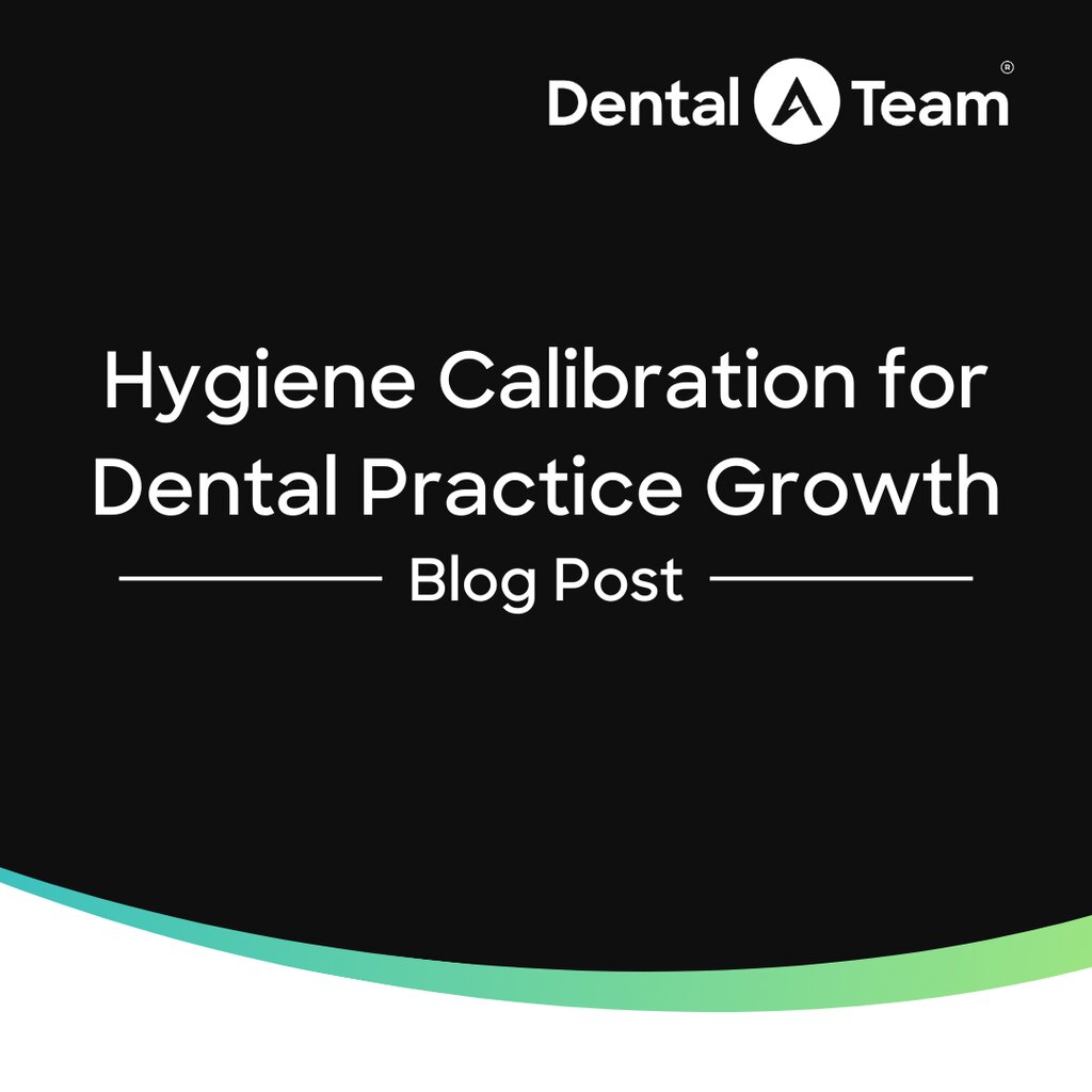 Hygiene Calibration That Strengthens Dental Practices