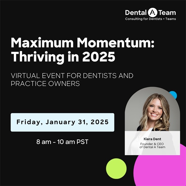 FREE Maximum Momentum Webinar for Dentists & Practice Owners!