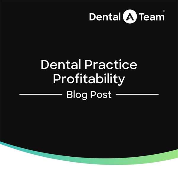 Dental Practice Profitability: From Chaos to Clarity