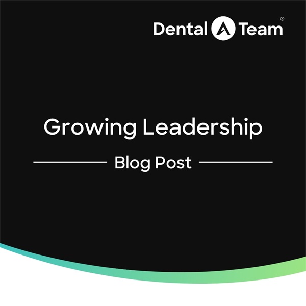 Developing Leadership in Your Dental Practice