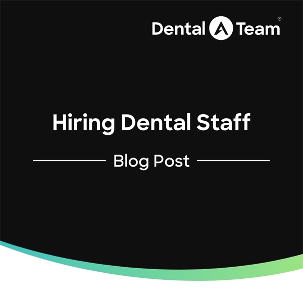 Hiring Dental Staff With Culture In Mind