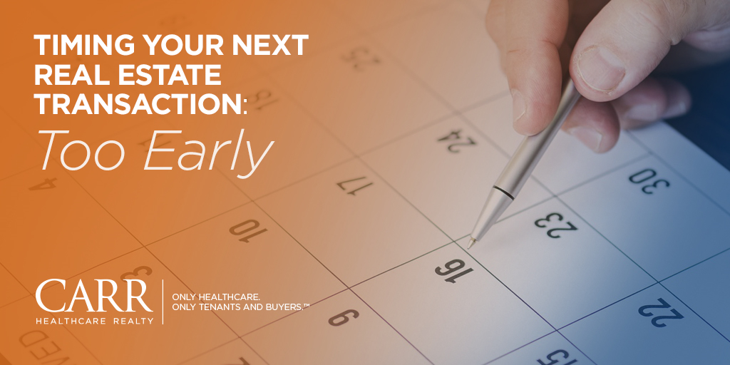 Timing Your Next Real Estate Transaction - Part 1: Too Early