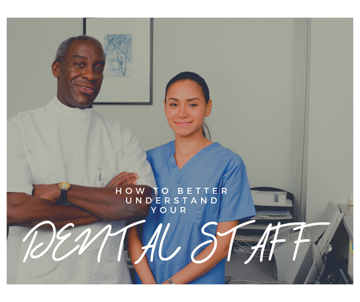 How to better understand your dental staff