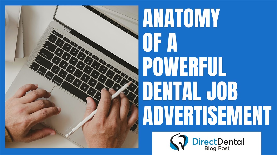 Anatomy of a Powerful Dental Job Advertisement