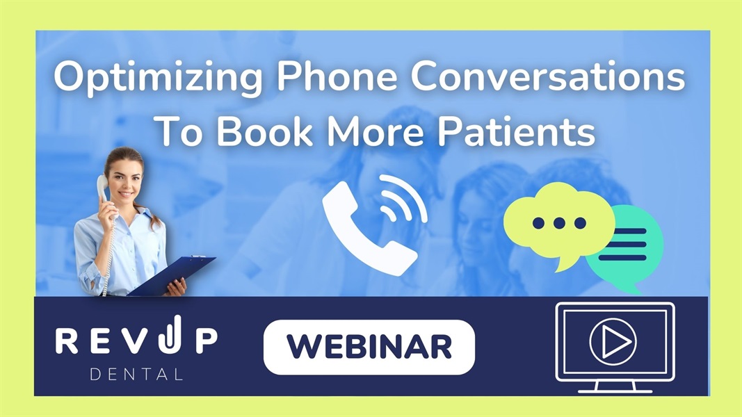 Optimizing Phone Conversations to Book More New Patients