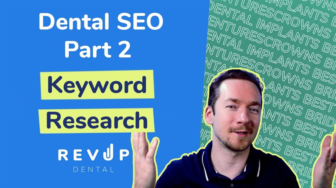Dental Practice SEO: Keyword Research