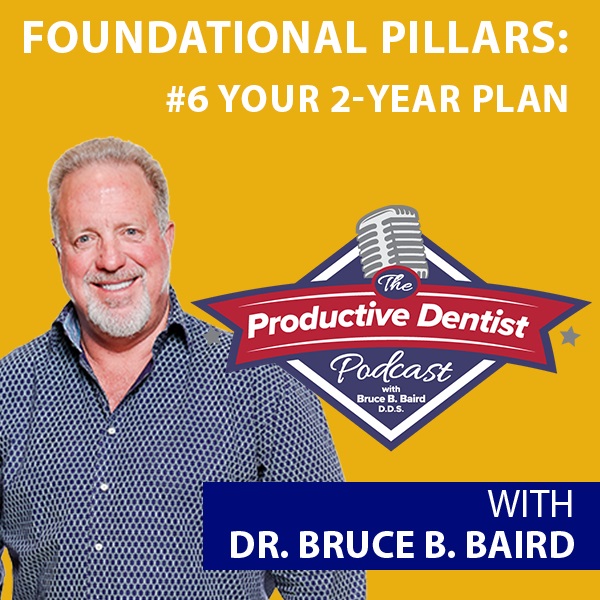 Episode 85 - Foundational Pillars of Success: #6 Building Your 2-Year Plan