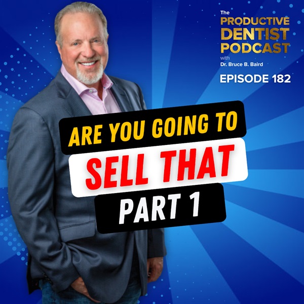 Episode 182 - Are You Going To Sell That: Part 1