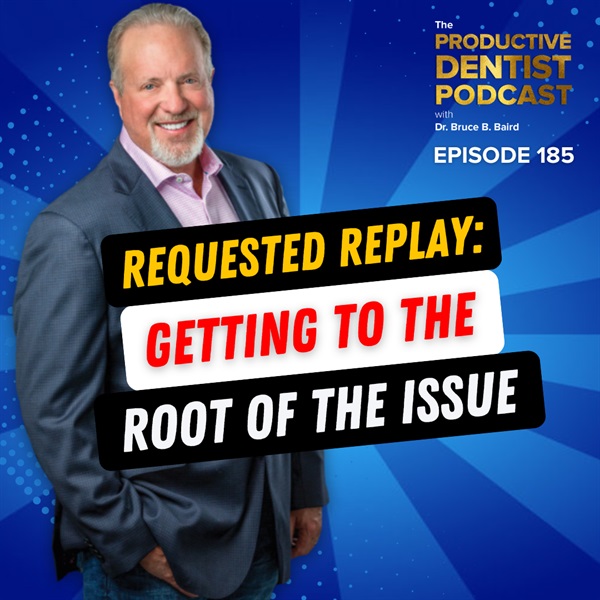 Episode 185 – Requested Replay: Getting to the Root of the Issue