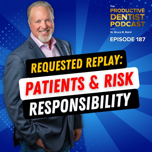 Episode 187 – Requested Replay: Patients & Risk Responsibilityf