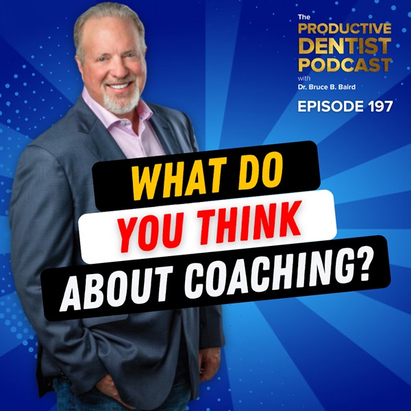 Episode 197 - What Do You Think About Coaching?