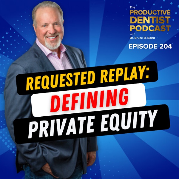 Episode 204 – Requested Replay: Defining Private Equity