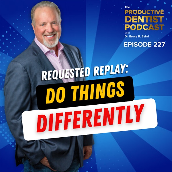 Episode 227: Requested Replay: Do Things Differently