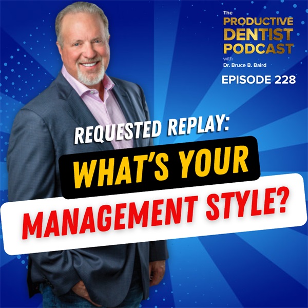 Episode 228: Requested Replay: What's Your Management Style?
