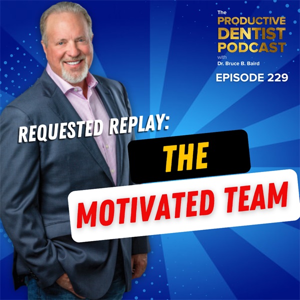Episode 229:Requested Replay: The Motivated Team