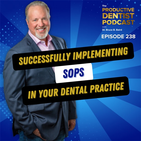 Successfully Implementing SOPs in Your Dental Practice (E.238)