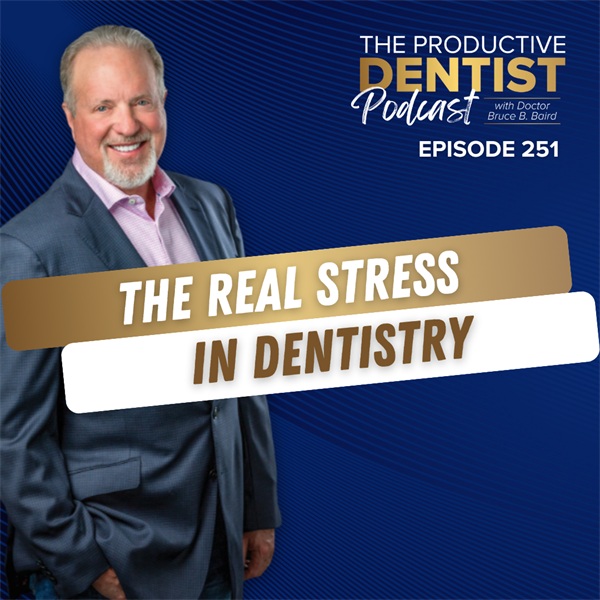 The Real Stress in Dentistry (E.251)