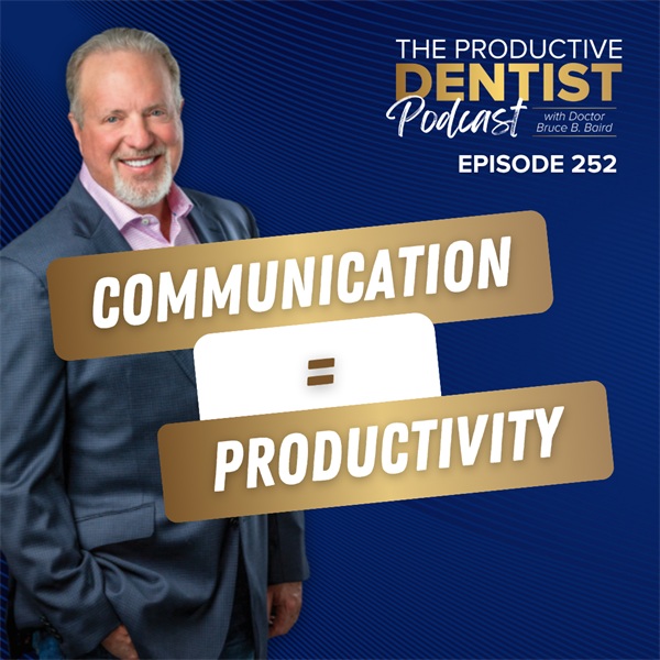 Communication = Productivity (E.252)